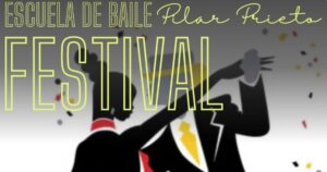 Festival de Escuela de Baile Pilar Prieto