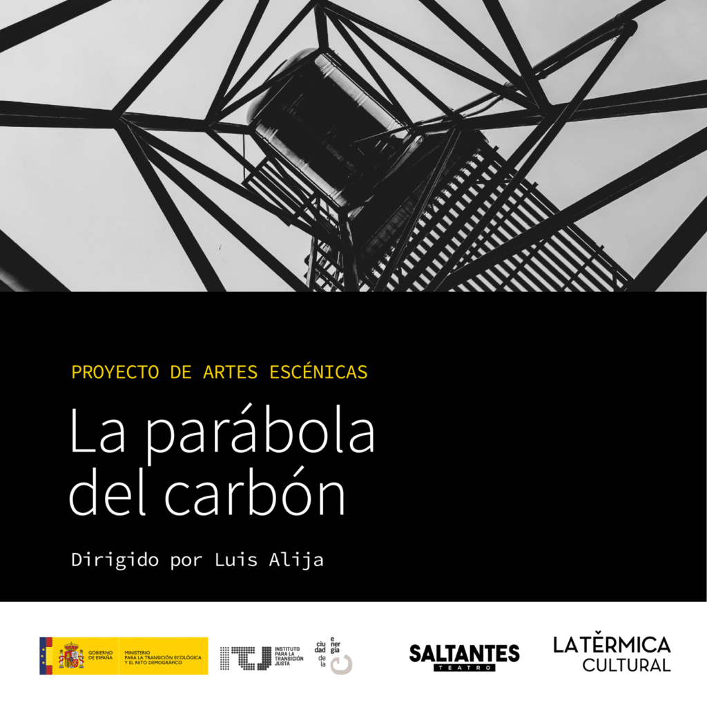 Estreno de 'La parábola del carbón' por La Térmica Cultural y Saltantes Teatro en julio. Casting abierto hasta el 3 de marzo.