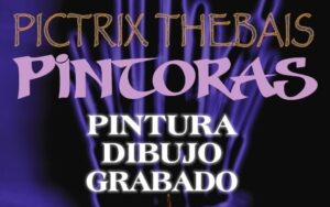 Pictrix Thebai - Exposición de siete pintoras bercianas portada