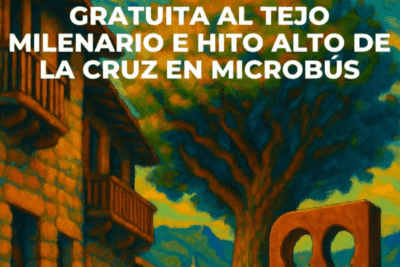 Visita turística gratuita al Tejo Milenario y al Hito Alto de la Cruz en microbús portada