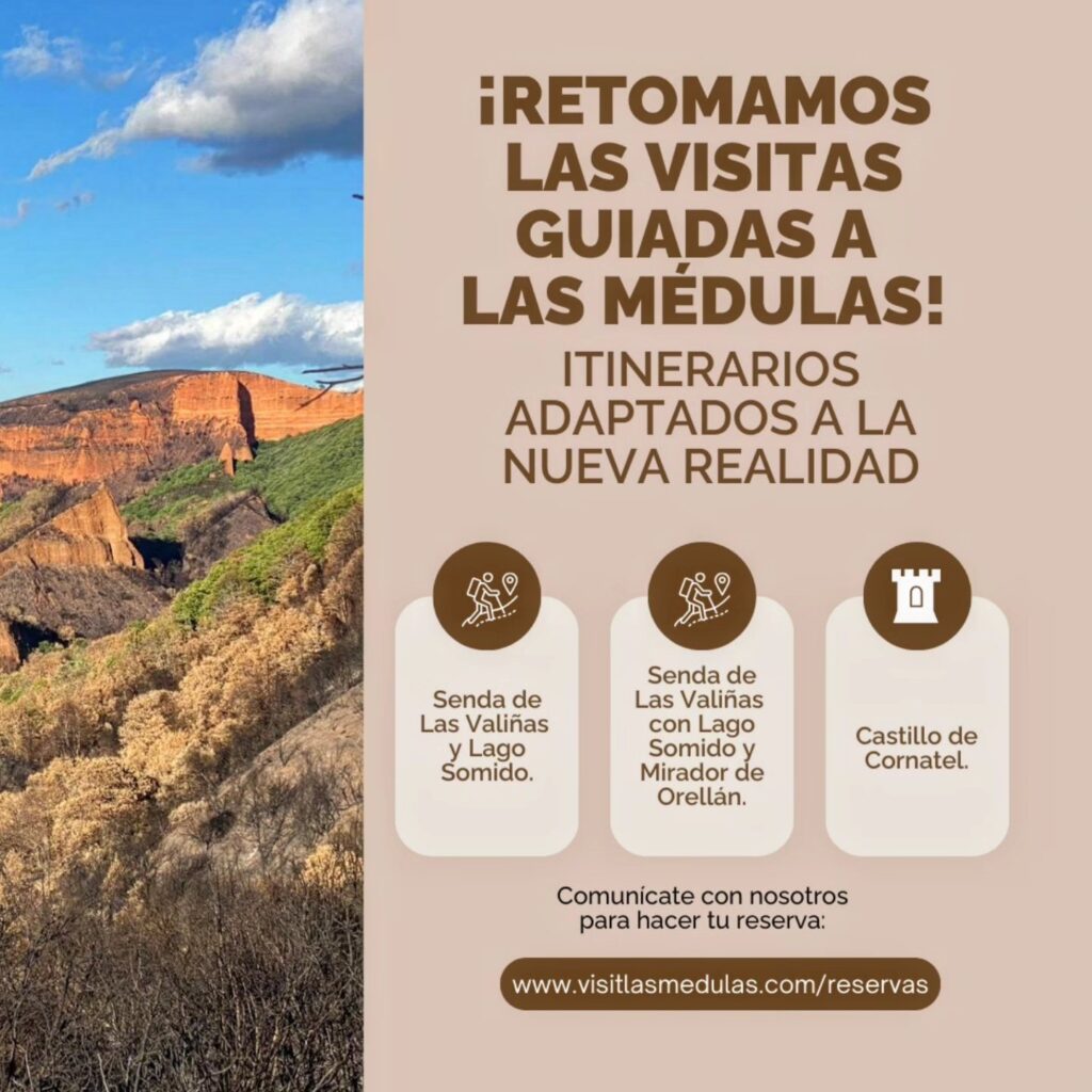 cartel de Las Médulas Reabre Sus Visitas Guiadas con Rutas Adaptadas Tras el Incendio