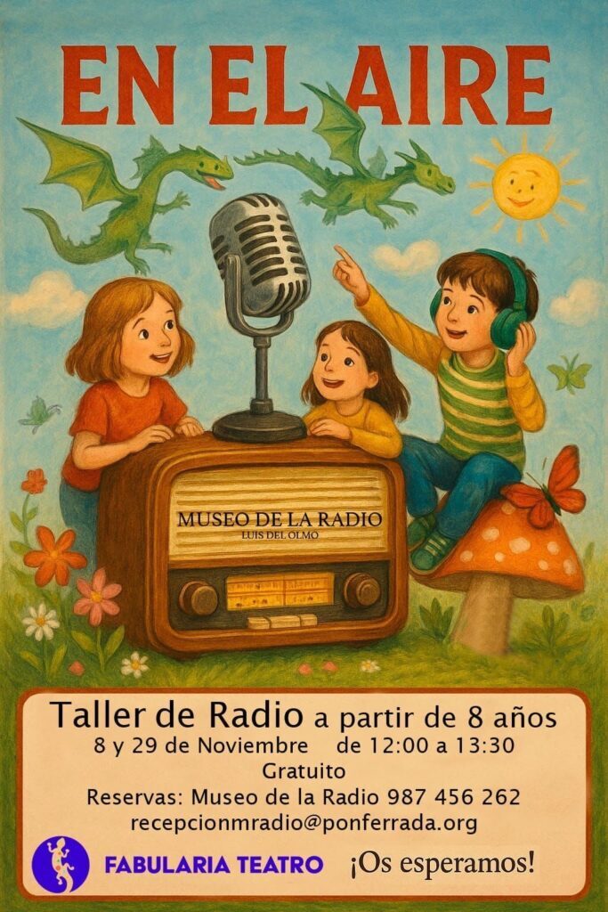 Taller de radio para niños en el Museo Luis del Olmo de Ponferrada cartel