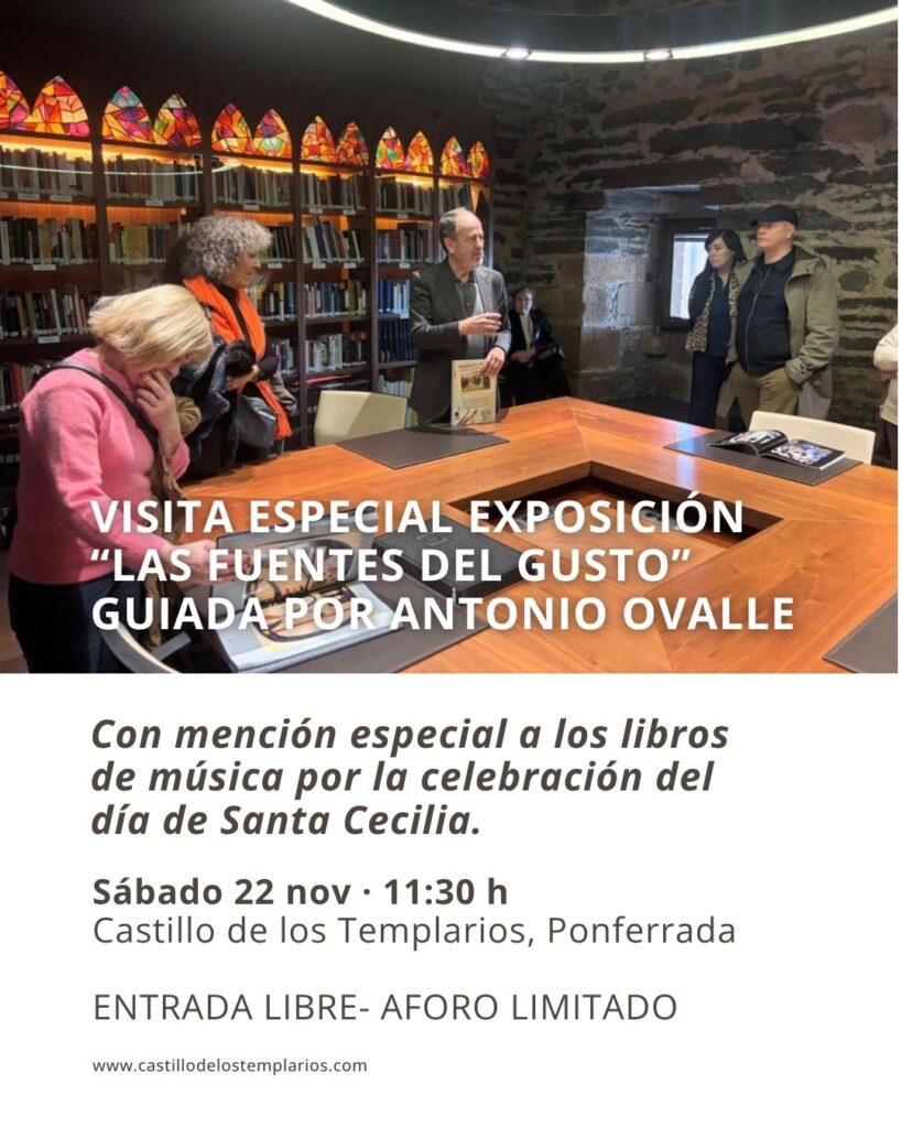 isita especial a la exposición Las fuentes del gusto en el Castillo de los Templarios