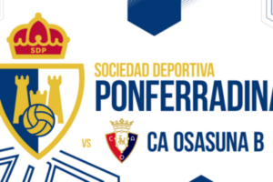 SD Ponferradina - CA Osasuna B