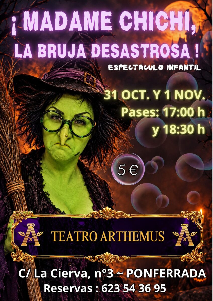 Cartel de «Madame Chichí, la bruja desastrosa», espectáculo infantil de Halloween en el Teatro Arthemus de Ponferrada
