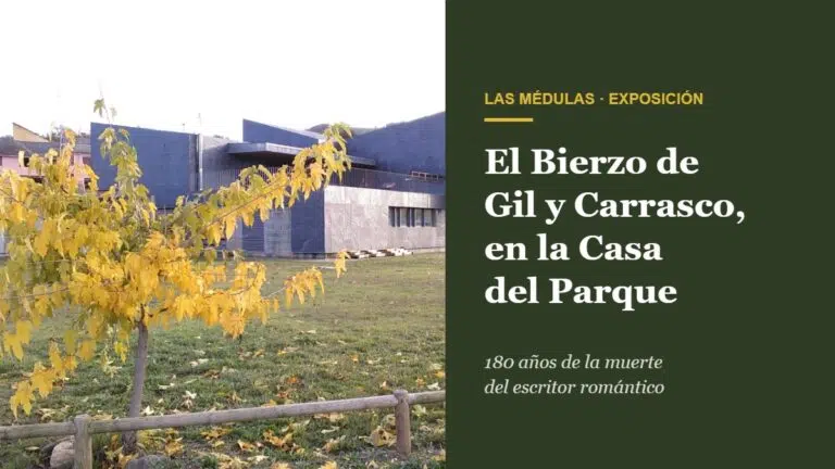 Casa del Parque de Las Médulas en otoño, junto al texto «El Bierzo de Gil y Carrasco, en la Casa del Parque»